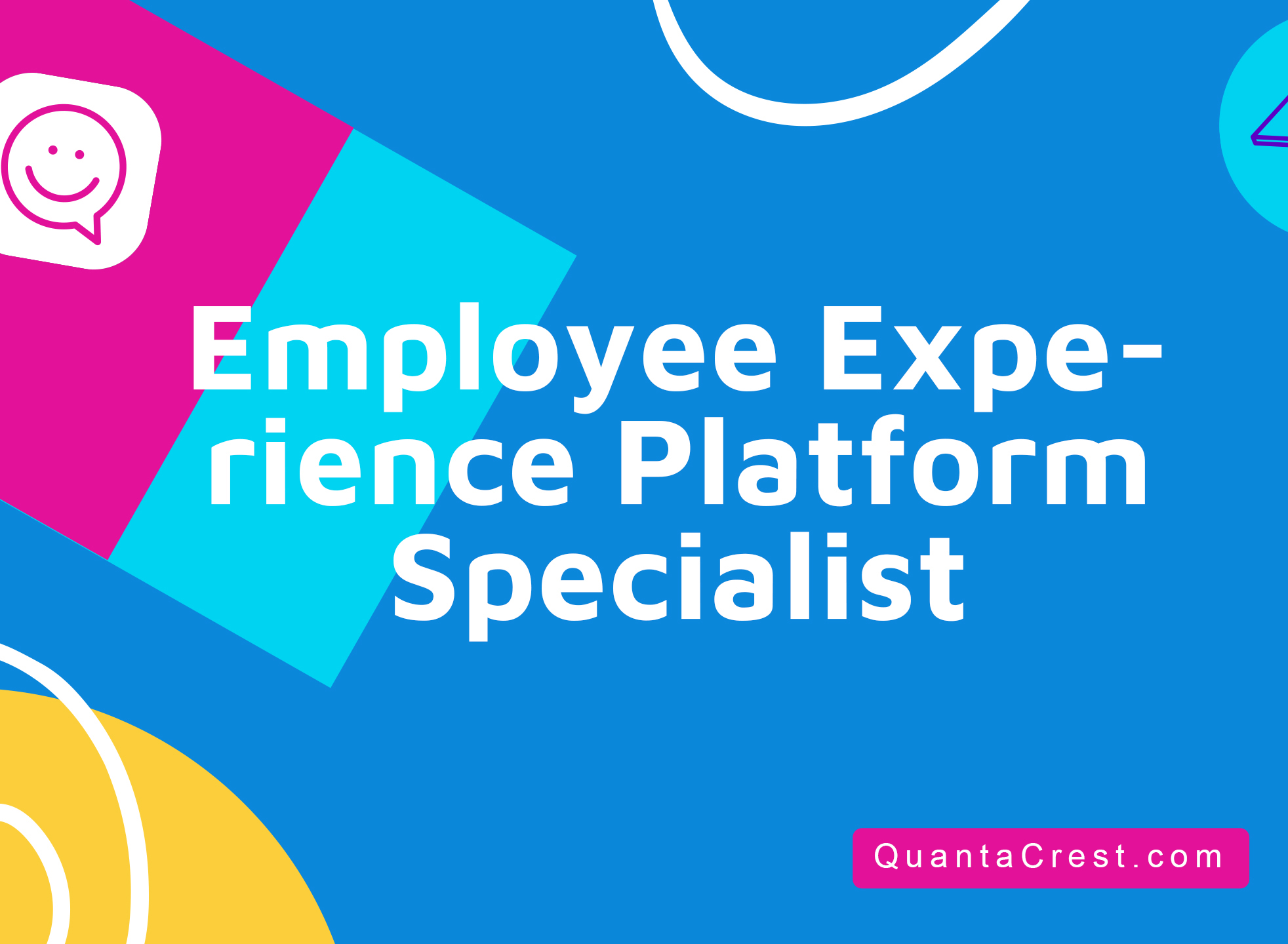 Employee Experience Platform Specialist